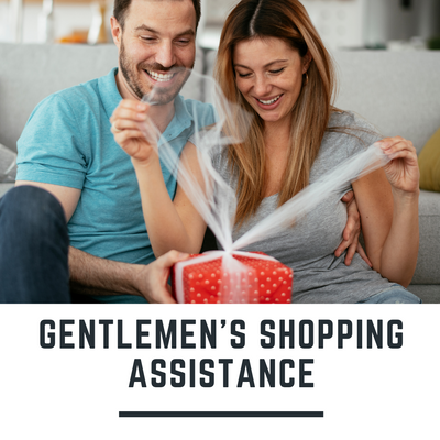 Gentlemen's Shopping Assistance!